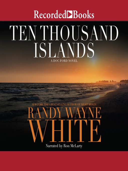 Title details for Ten Thousand Islands by Randy Wayne White - Wait list